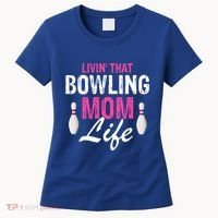 Livin That Bowling Mom Life Cool Retro Cool Gift Present Gift Women's T-Shirt thumb 0