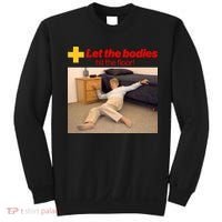 Let The Bodies Hit The Floor Meme Sweatshirt thumb 0
