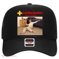 Let The Bodies Hit The Floor Meme Hat thumb 0