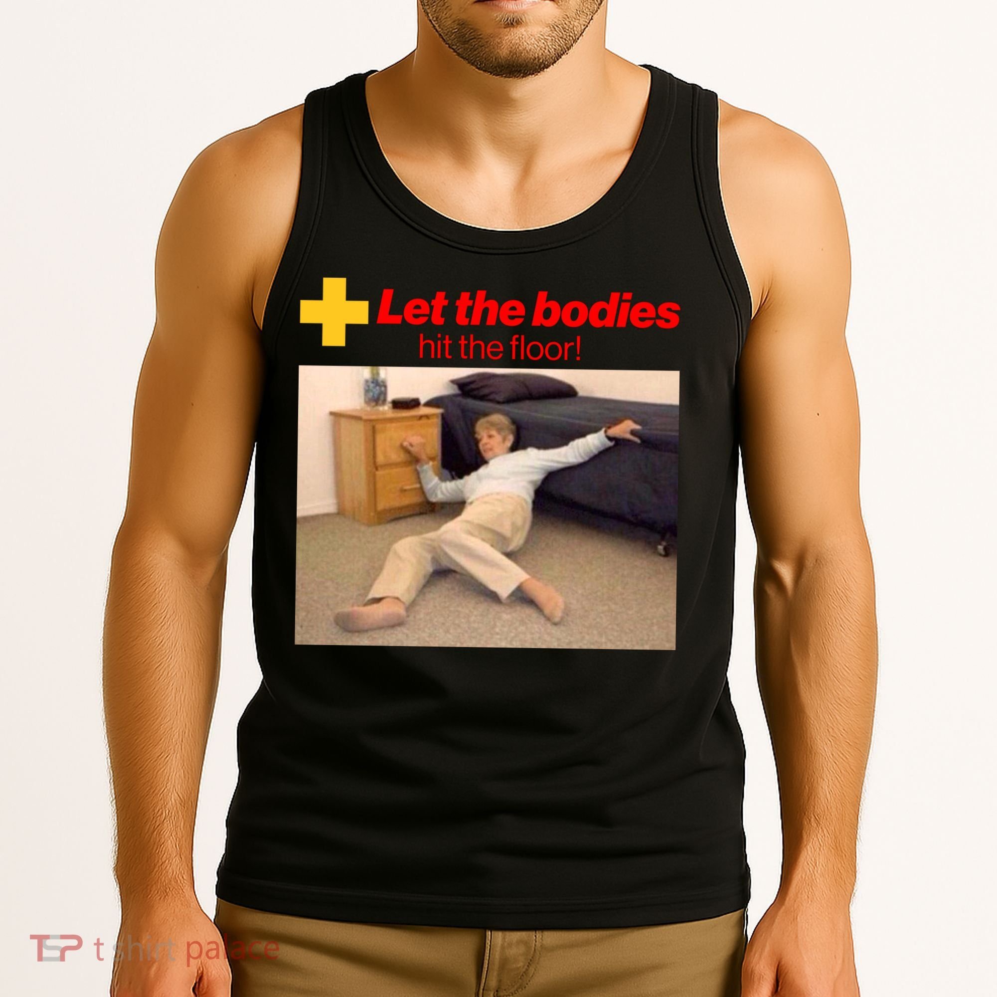 Let The Bodies Hit The Floor Meme Tank Top