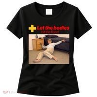 Let The Bodies Hit The Floor Meme Women's T-Shirt thumb 0