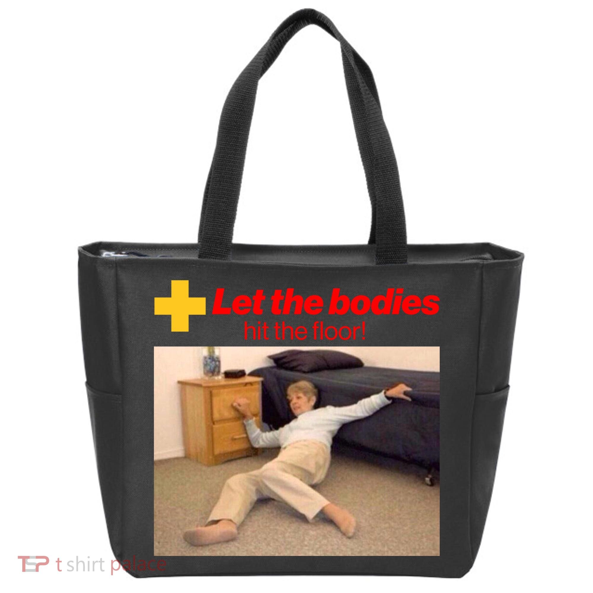 Let The Bodies Hit The Floor Meme Tote Bag