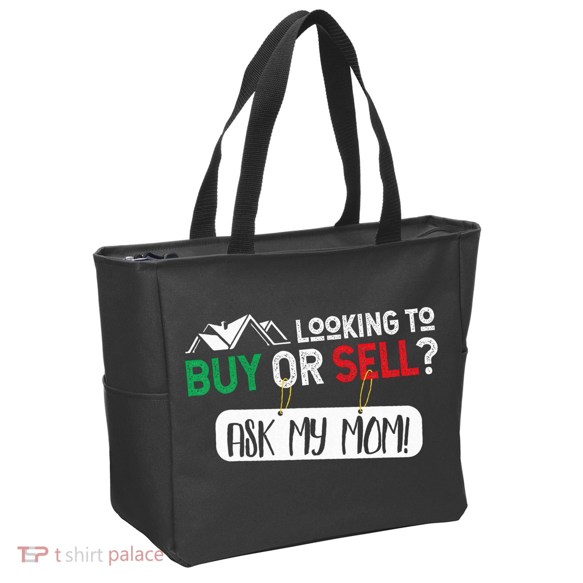 Looking To Buy Or Sell Ask My Mom Real Estate Realtor Gift Tote Bag