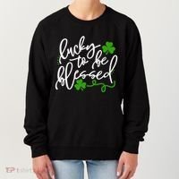 Lucky To Be Blessed Women's Sweatshirt thumb 0