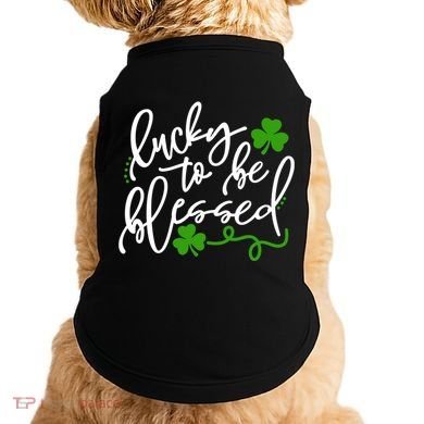 Lucky To Be Blessed Doggie Tank