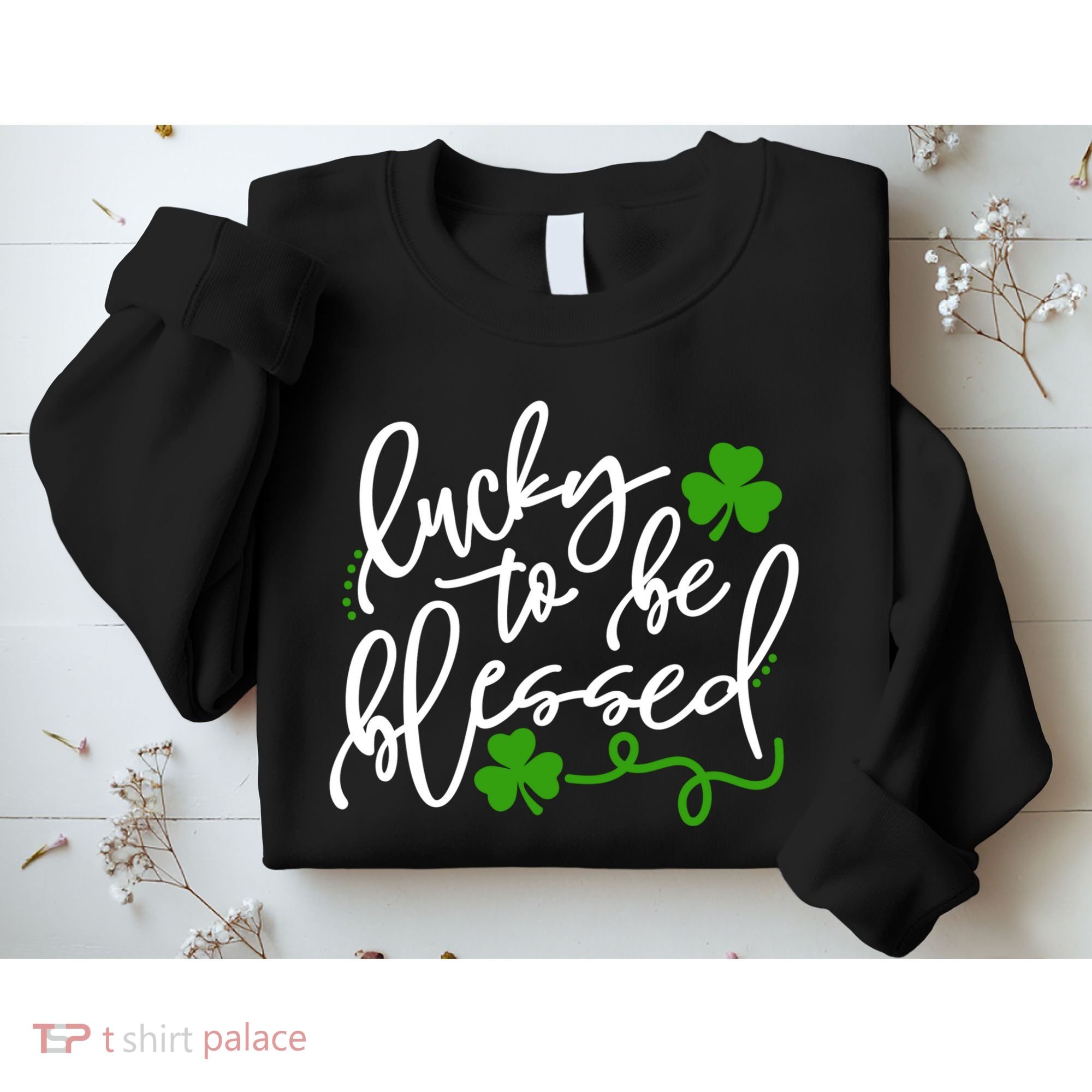 Lucky To Be Blessed Sweatshirt