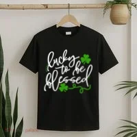 Lucky To Be Blessed T-Shirt thumb 2