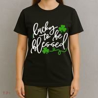 Lucky To Be Blessed T-Shirt thumb 4