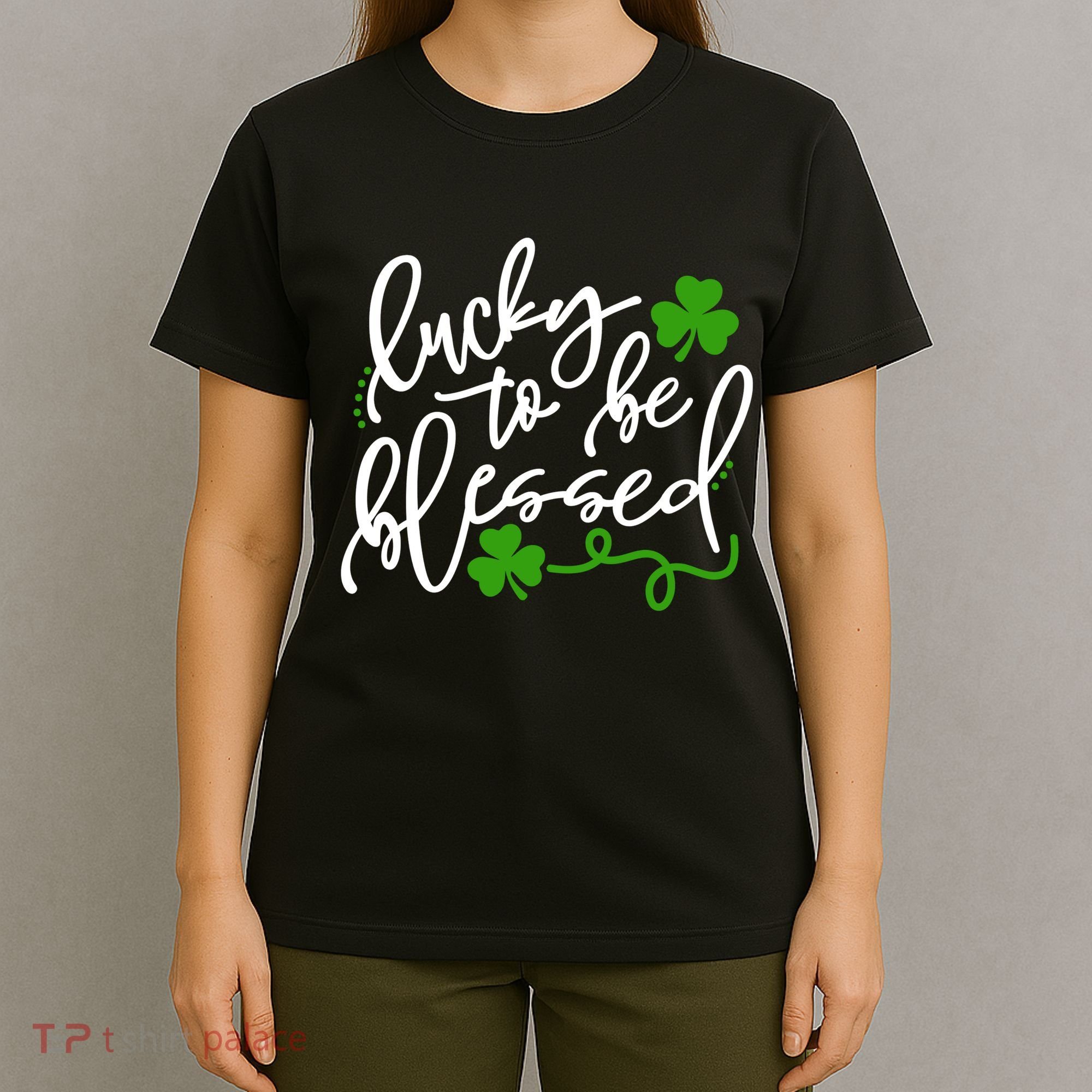 Lucky To Be Blessed T-Shirt