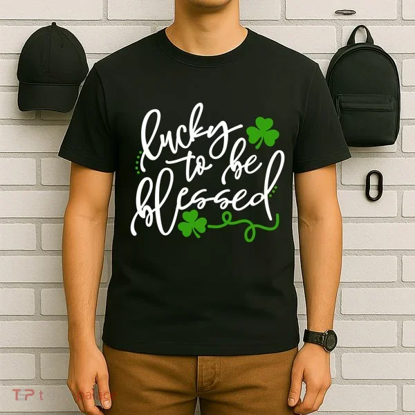 Lucky To Be Blessed T-Shirt