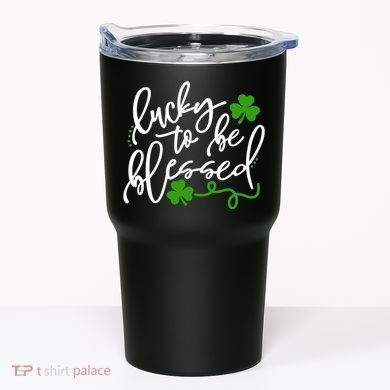 Lucky To Be Blessed Tumbler