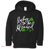 Lucky To Be Blessed Toddler Hoodie thumb 0