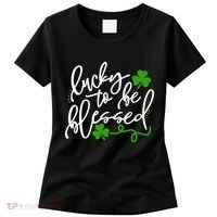 Lucky To Be Blessed Women's T-Shirt thumb 0