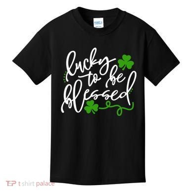 Lucky To Be Blessed Kids T-Shirt