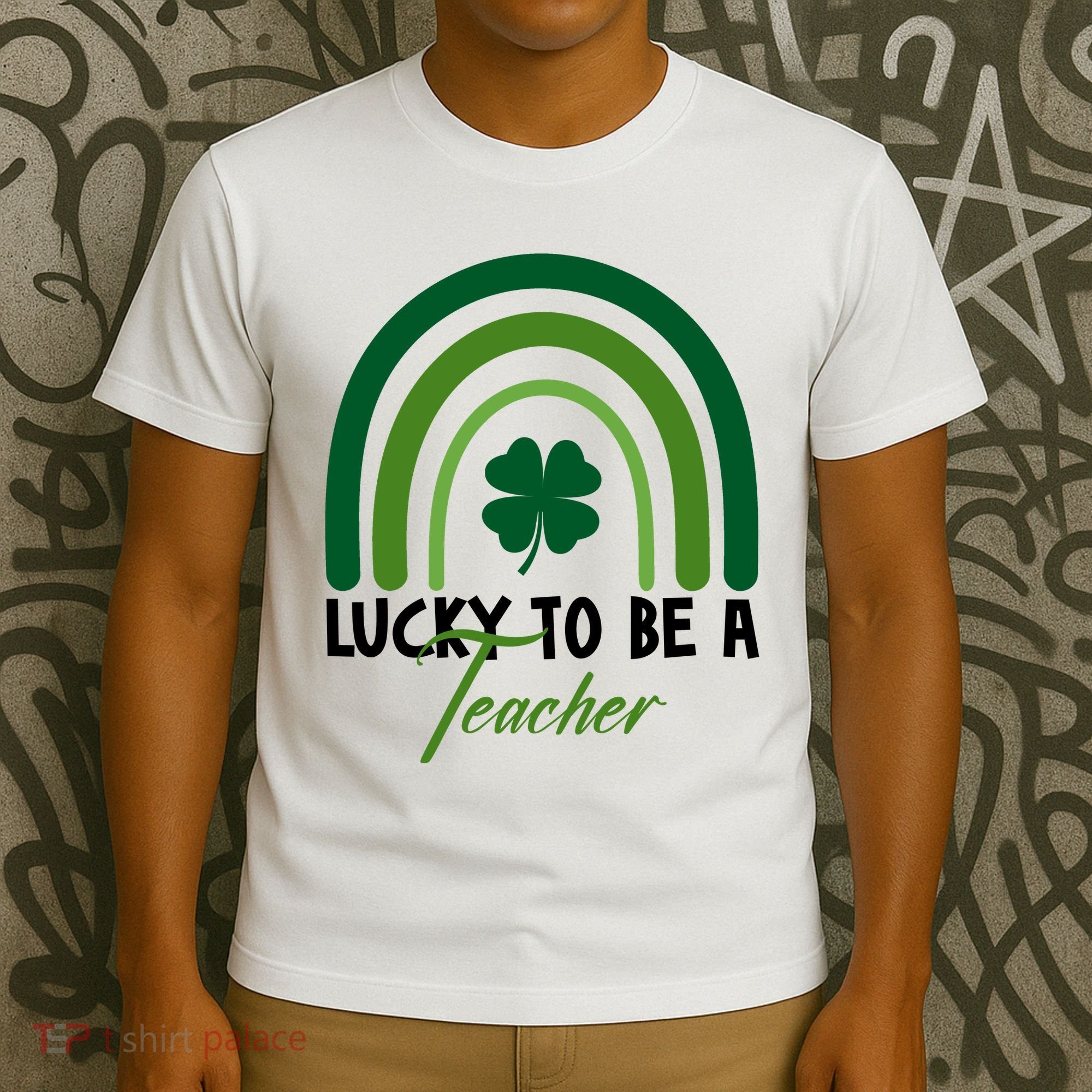 Lucky To Be A Teacher St Patricks Day T-Shirt