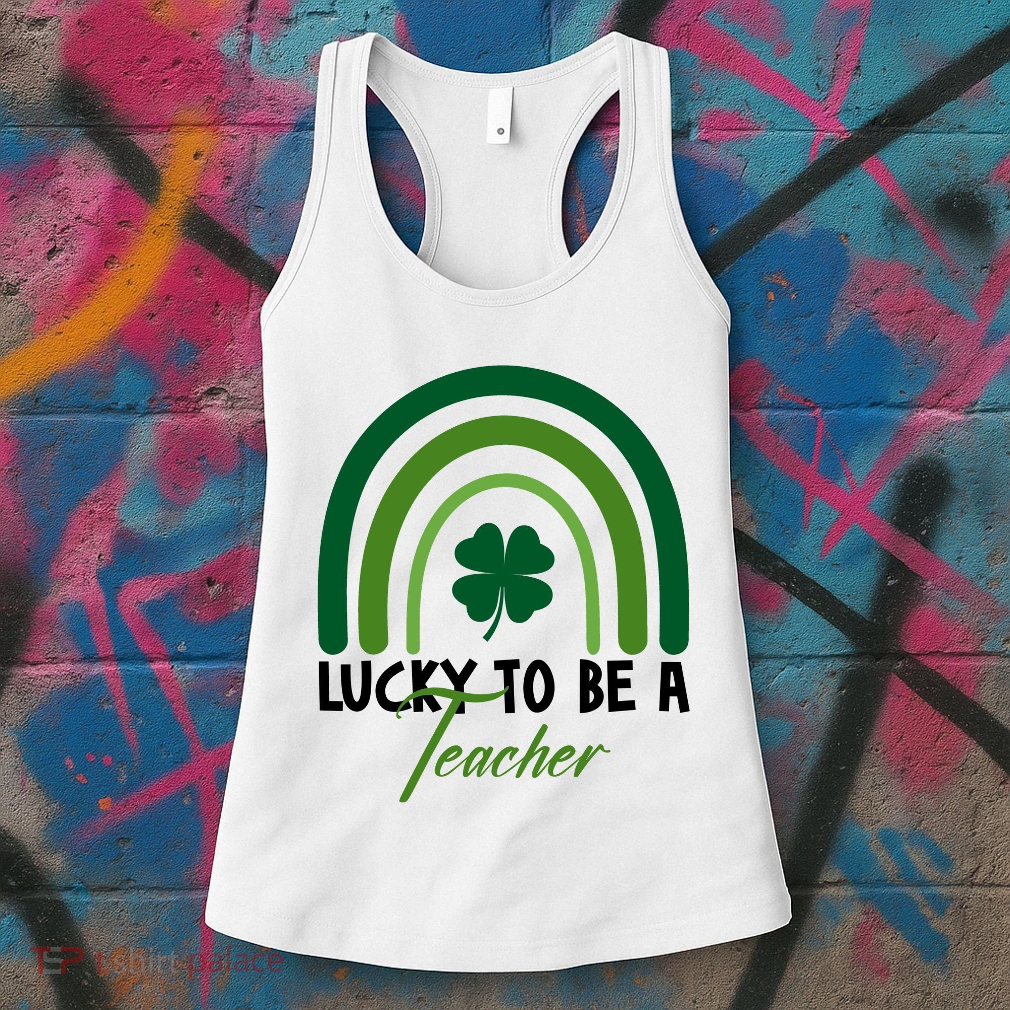 Lucky To Be A Teacher St Patricks Day Women's Tank Top