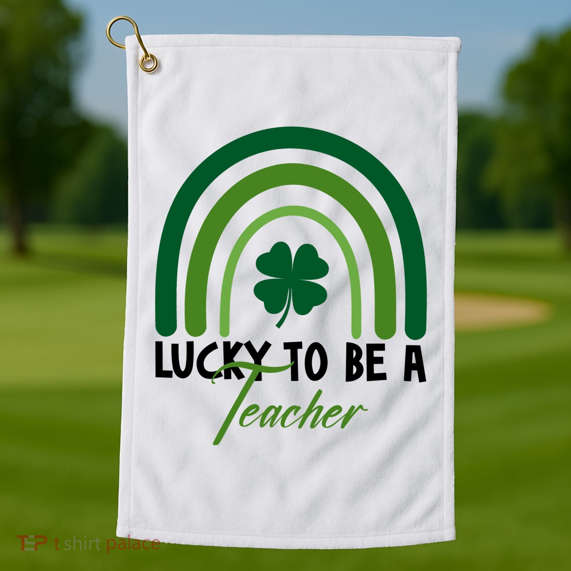 Lucky To Be A Teacher St Patricks Day Golf Towel