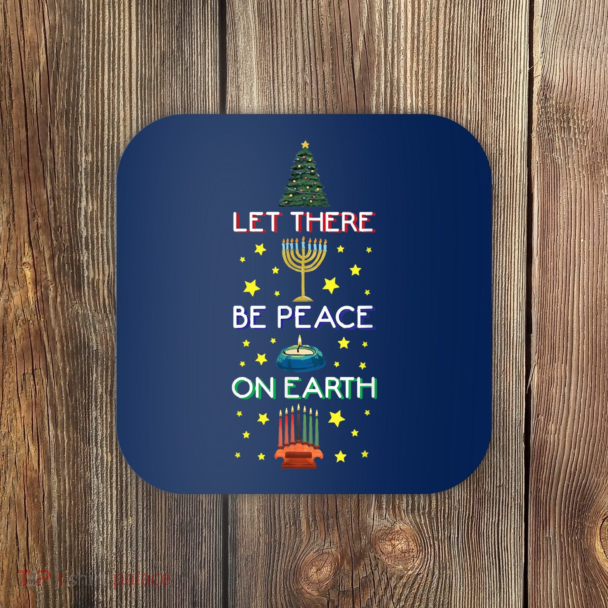 Let There Be Peace On Earth, Jewish Christmas Hanukkah Tees Coaster