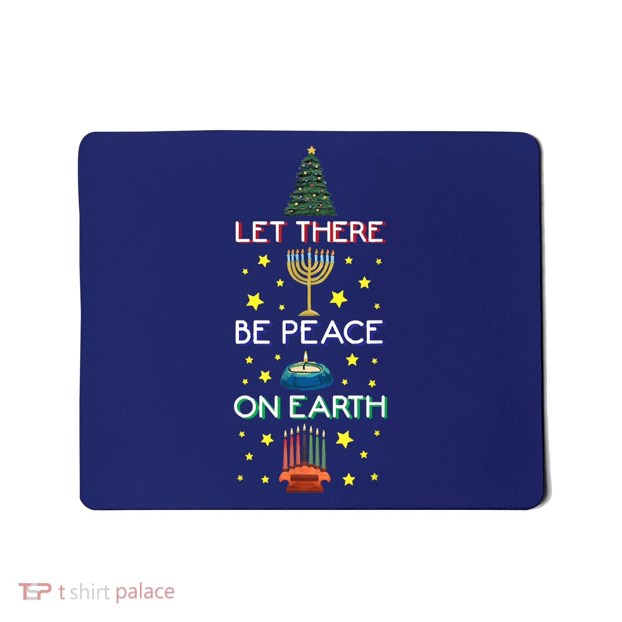Let There Be Peace On Earth, Jewish Christmas Hanukkah Tees Mousepad