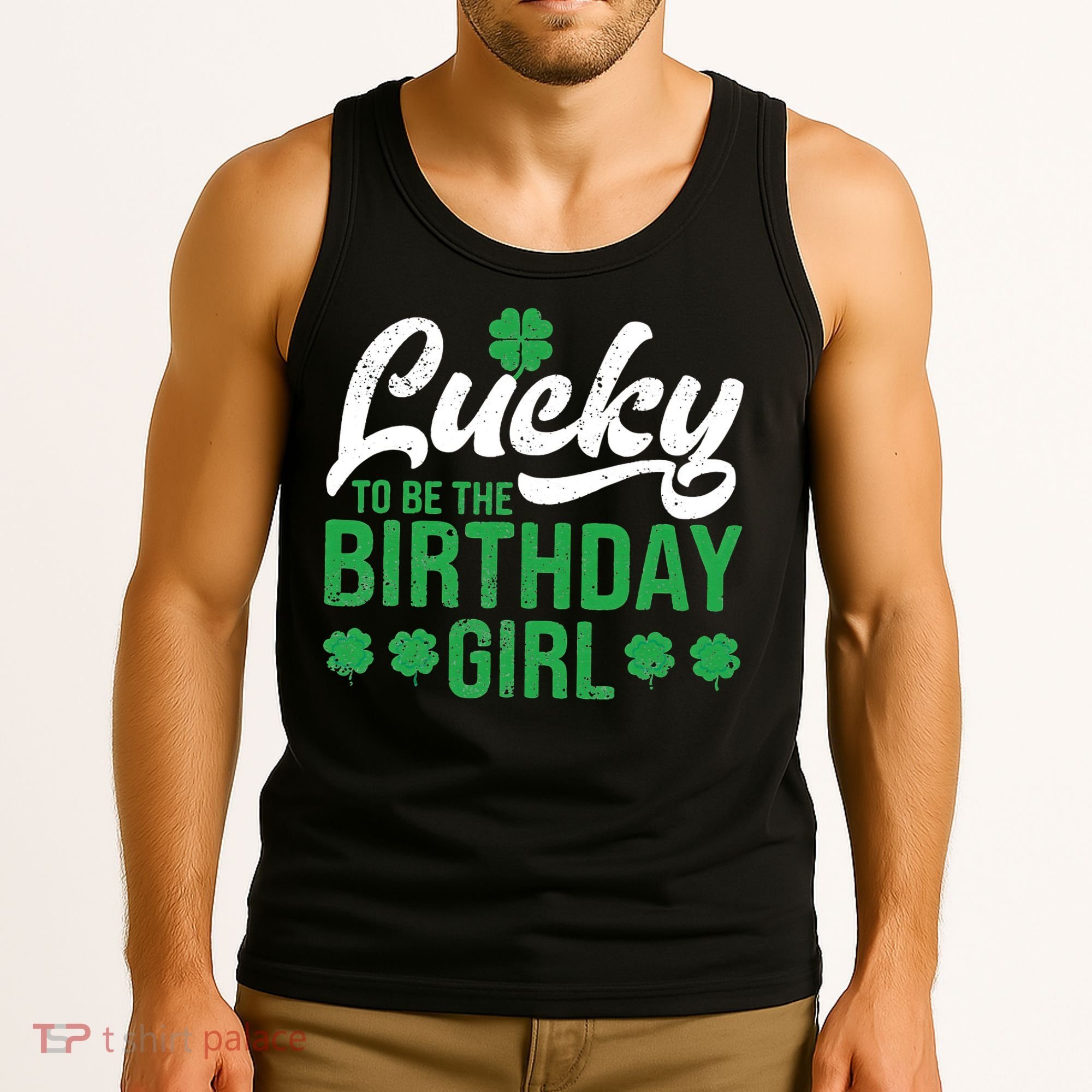 Lucky To Be The Birthday  St Patrick's Day Irish Cute Tank Top