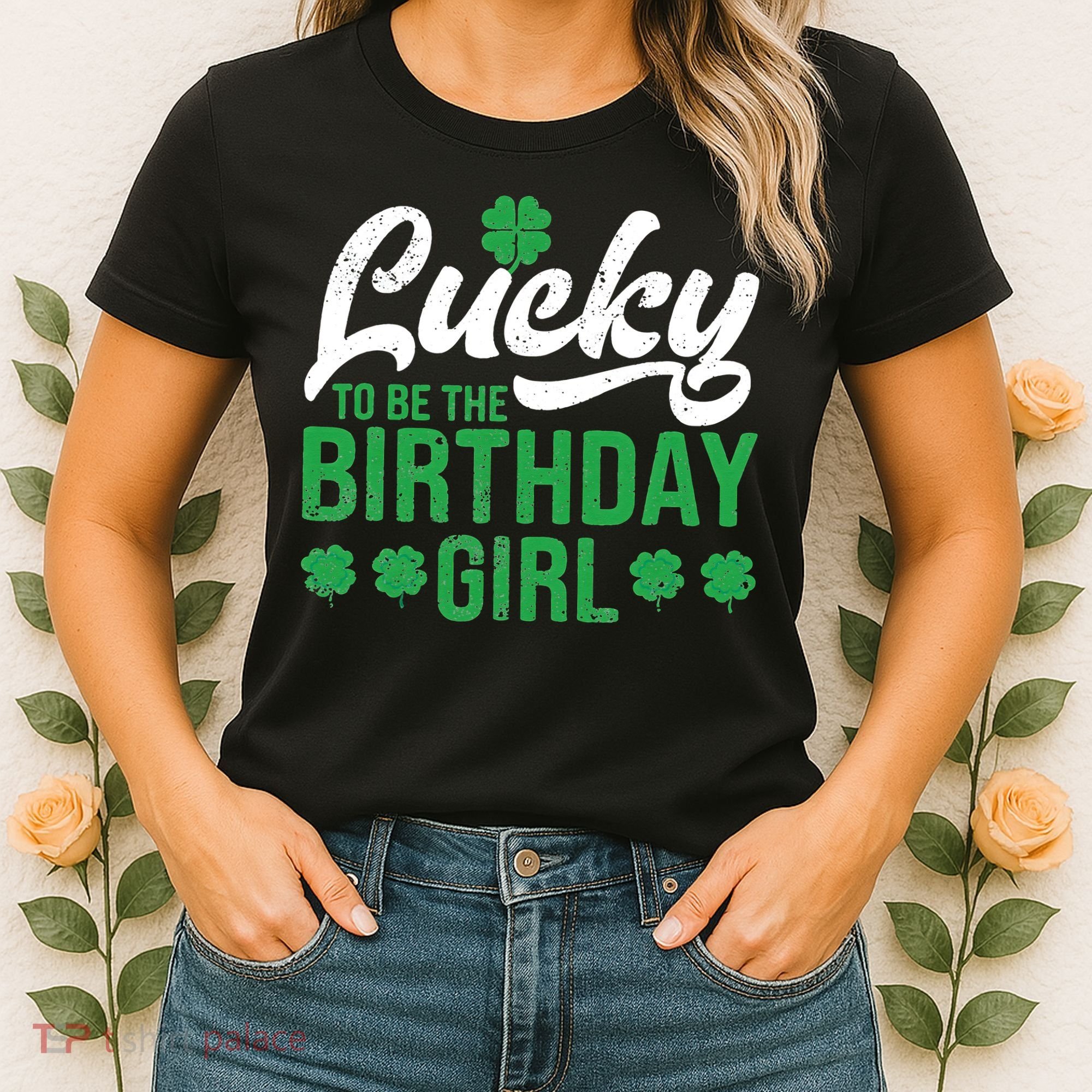 Lucky To Be The Birthday  St Patrick's Day Irish Cute Women's T-Shirt