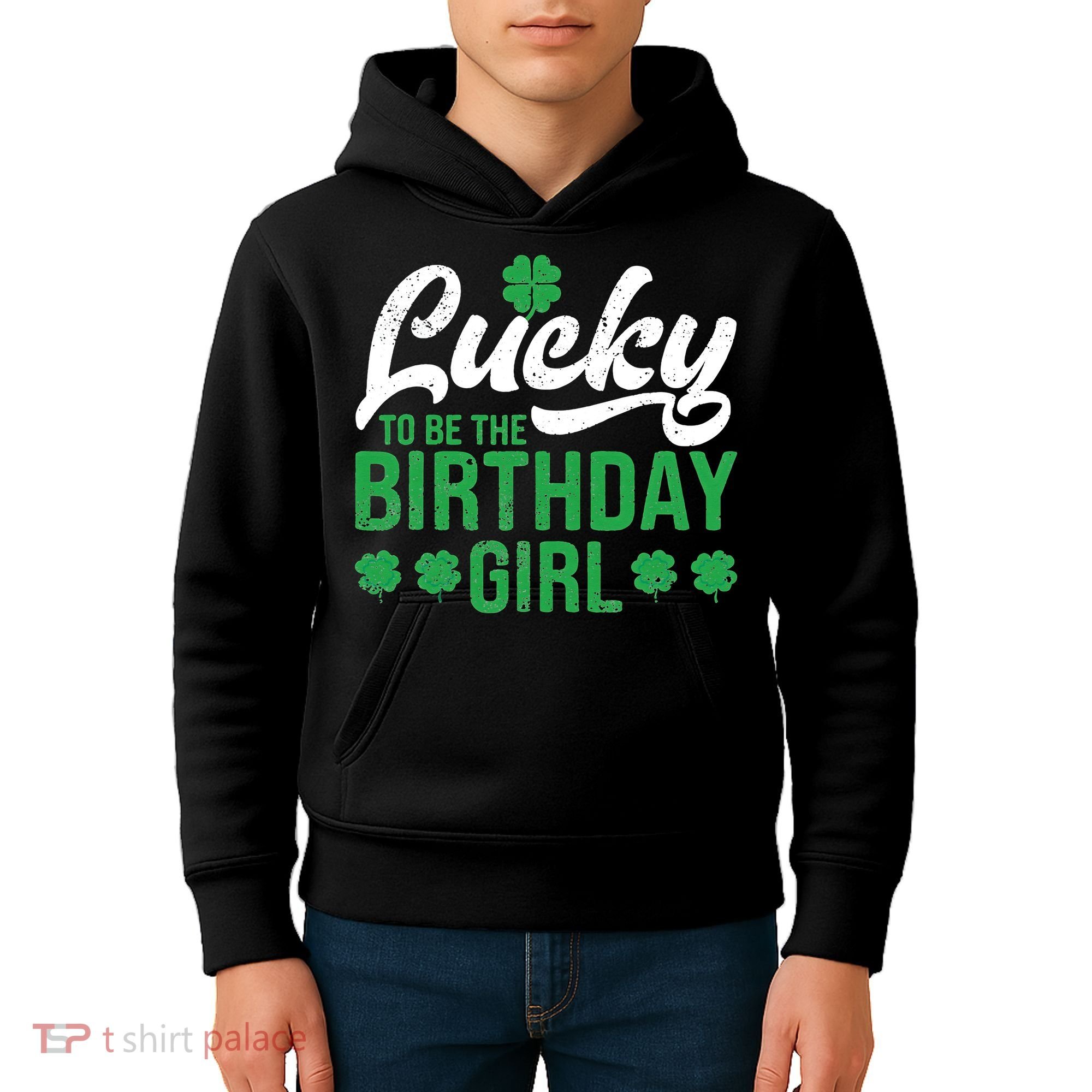 Lucky To Be The Birthday  St Patrick's Day Irish Cute Kids Hoodie