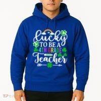 Lucky To Be A 4th Grade Teacher Gift Funny St Patricks Day Funny Gift Hoodie thumb 2