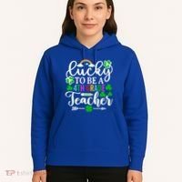 Lucky To Be A 4th Grade Teacher Gift Funny St Patricks Day Funny Gift Hoodie thumb 5