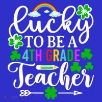 Lucky To Be A 4th Grade Teacher Gift Funny St Patricks Day Funny Gift Long Sleeve Shirt thumb 2