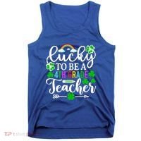 Lucky To Be A 4th Grade Teacher Gift Funny St Patricks Day Funny Gift Tank Top thumb 0