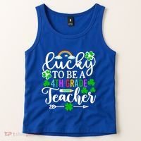 Lucky To Be A 4th Grade Teacher Gift Funny St Patricks Day Funny Gift Tank Top thumb 2
