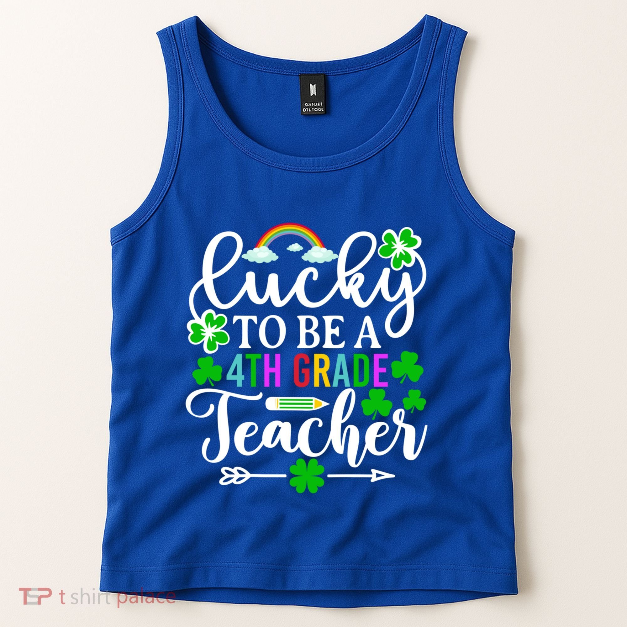 Lucky To Be A 4th Grade Teacher Gift Funny St Patricks Day Funny Gift Tank Top