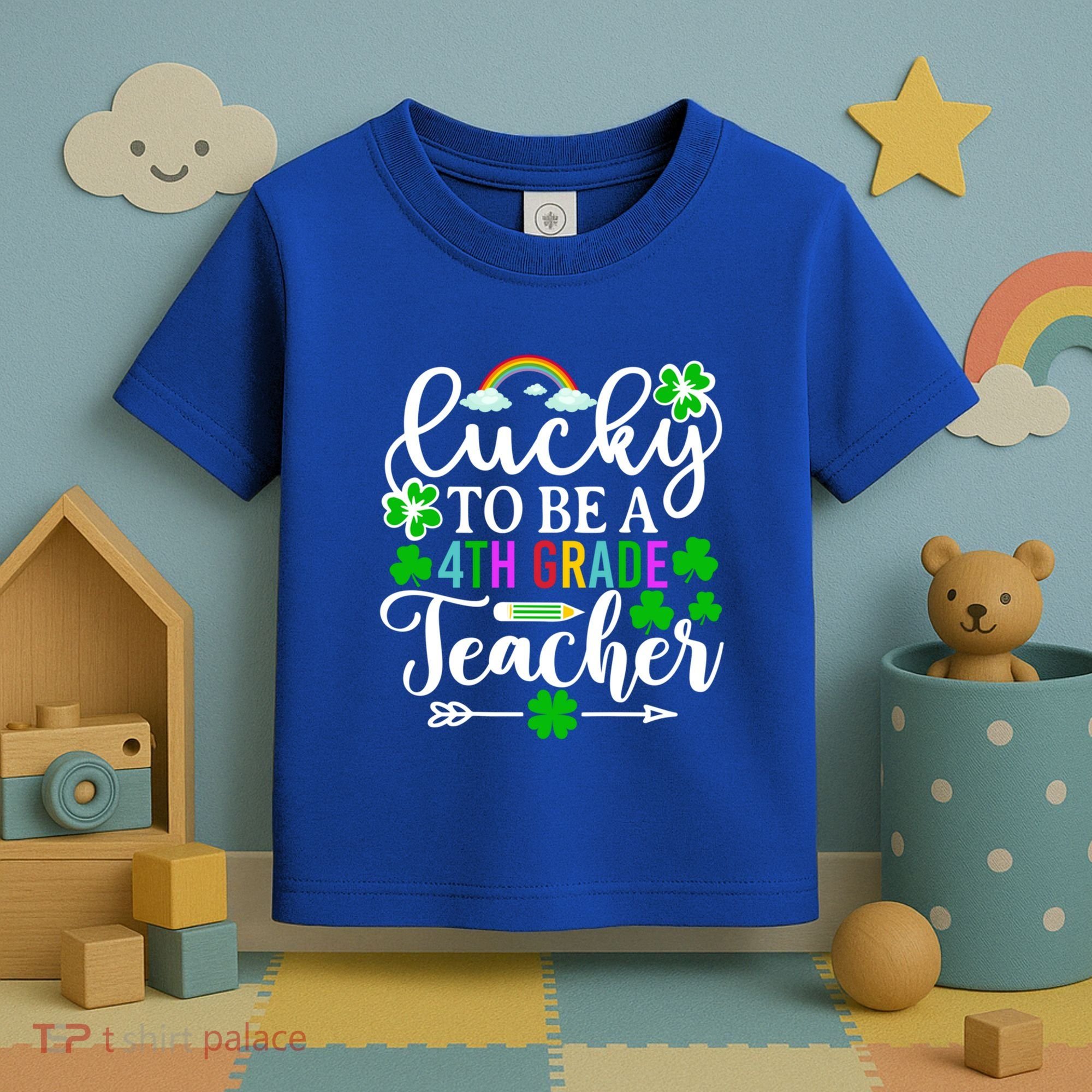 Lucky To Be A 4th Grade Teacher Gift Funny St Patricks Day Funny Gift Toddler T-Shirt