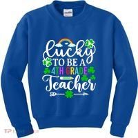 Lucky To Be A 4th Grade Teacher Gift Funny St Patricks Day Funny Gift Kids Sweatshirt thumb 0