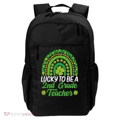 Lucky To Be 2nd Grade Teacher Rainbow St PatrickS Day Meaningful Gift Backpack