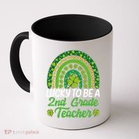 Lucky To Be 2nd Grade Teacher Rainbow St PatrickS Day Meaningful Gift Coffee Mug thumb 0