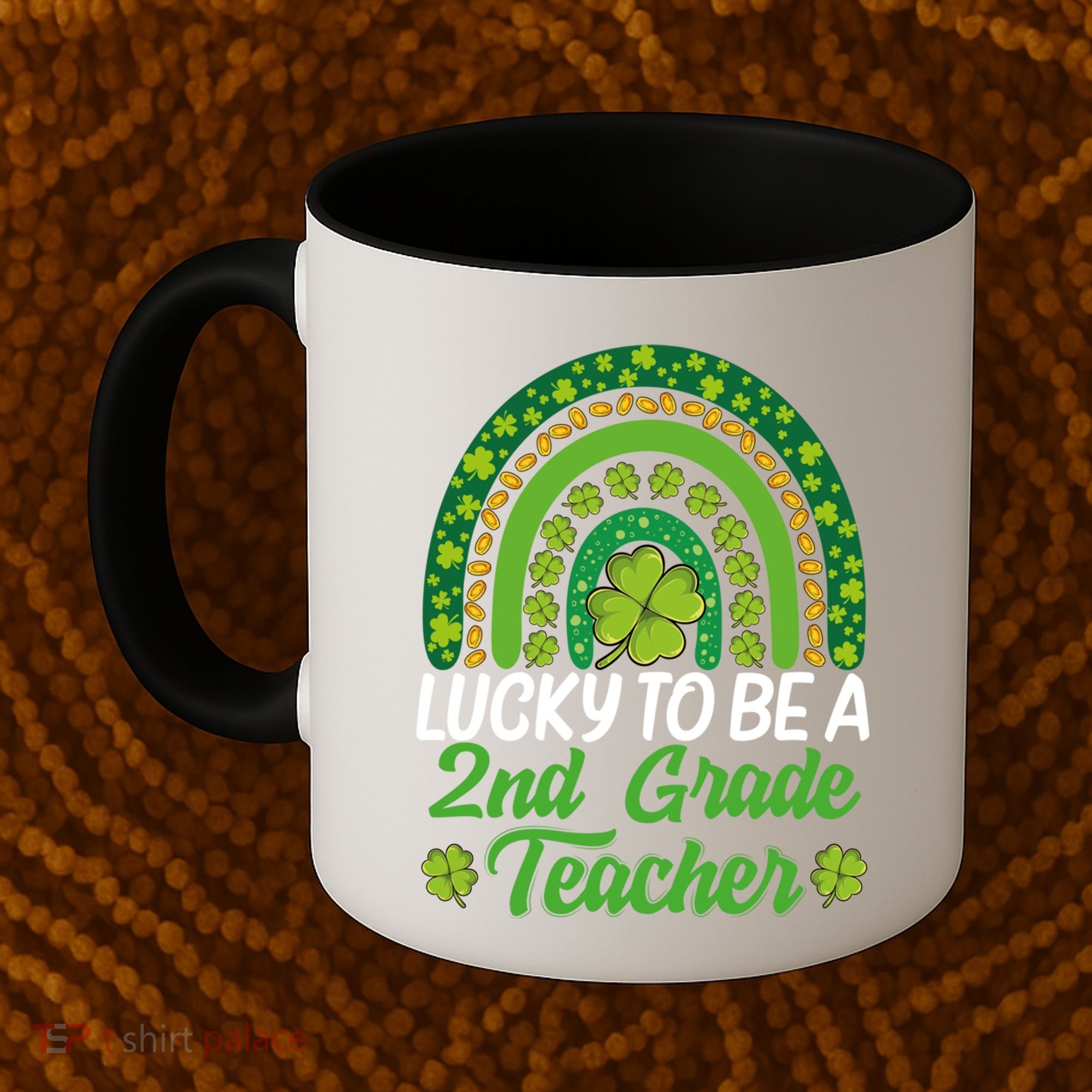Lucky To Be 2nd Grade Teacher Rainbow St PatrickS Day Meaningful Gift Coffee Mug