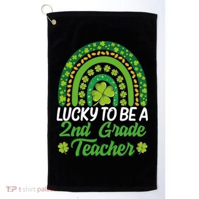 Lucky To Be 2nd Grade Teacher Rainbow St PatrickS Day Meaningful Gift Golf Towel