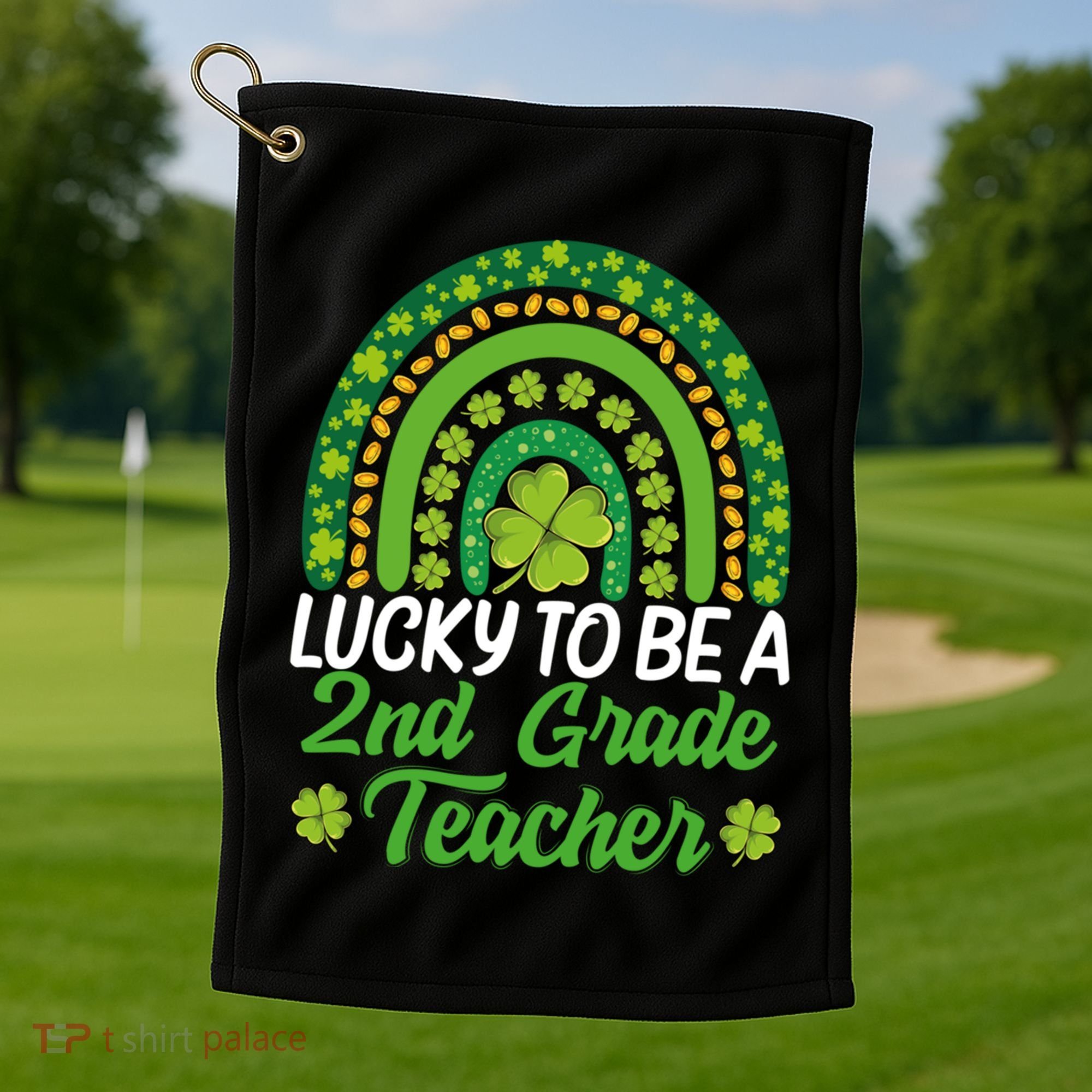 Lucky To Be 2nd Grade Teacher Rainbow St PatrickS Day Meaningful Gift Golf Towel