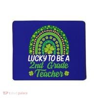 Lucky To Be 2nd Grade Teacher Rainbow St PatrickS Day Meaningful Gift Mousepad thumb 0