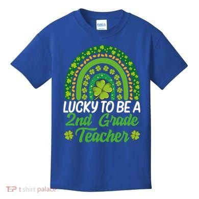 Lucky To Be 2nd Grade Teacher Rainbow St PatrickS Day Meaningful Gift Kids T-Shirt