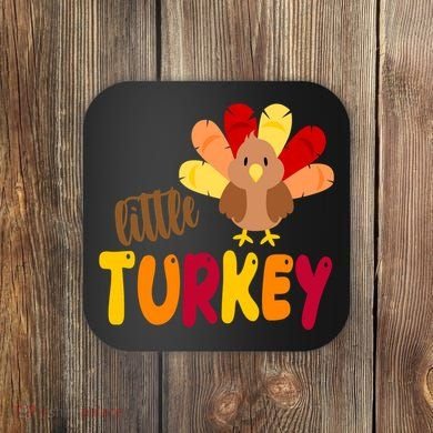 Little Turkey Cute Thanksgiving Holiday Coaster