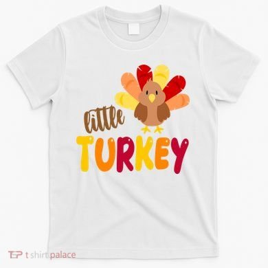 Little Turkey Cute Thanksgiving Holiday T-Shirt