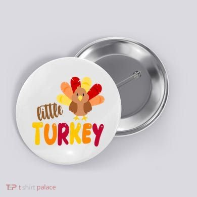 Little Turkey Cute Thanksgiving Holiday Button