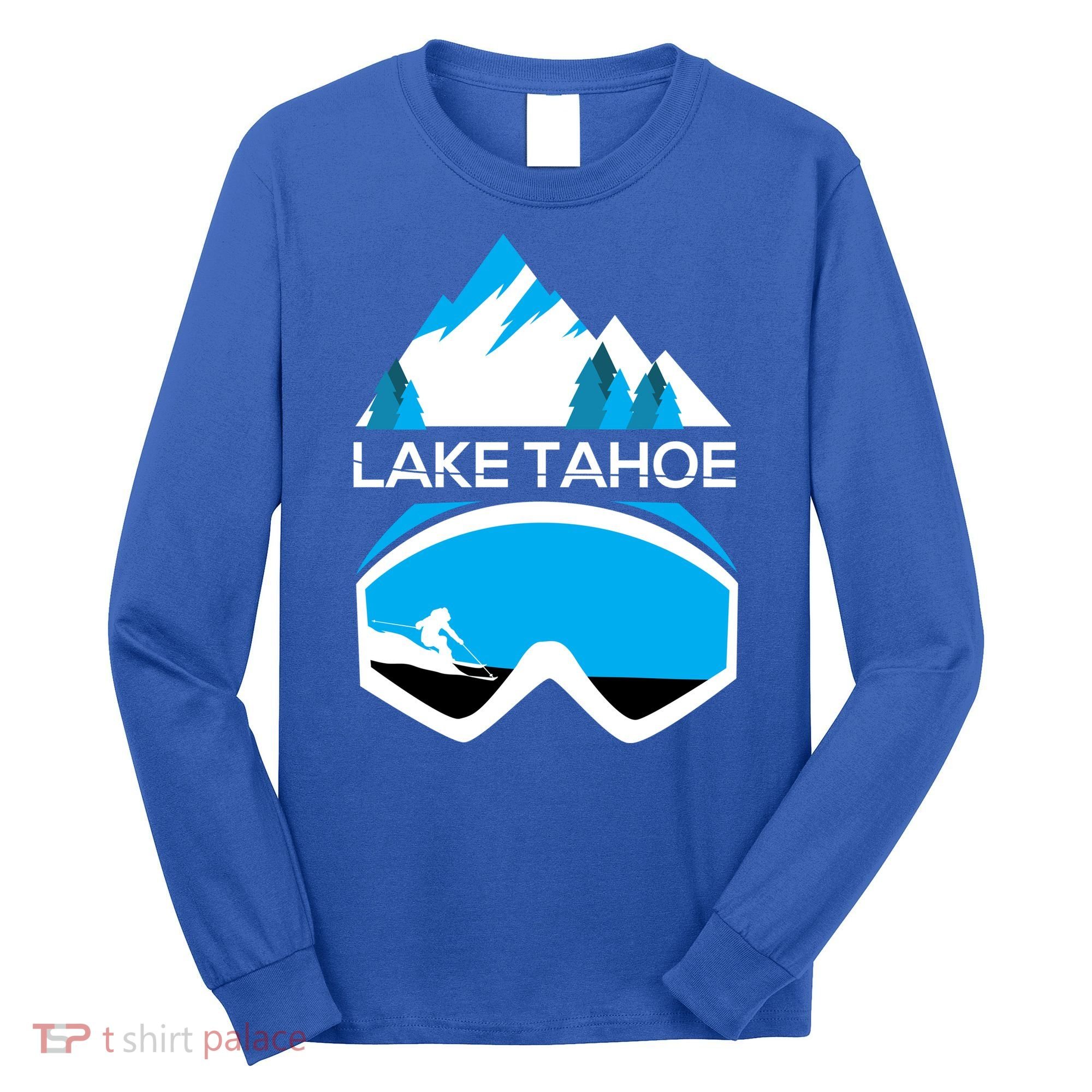Lake Tahoe California Gift Ski Goggles Skiing Gift Clothes Long Sleeve Shirt