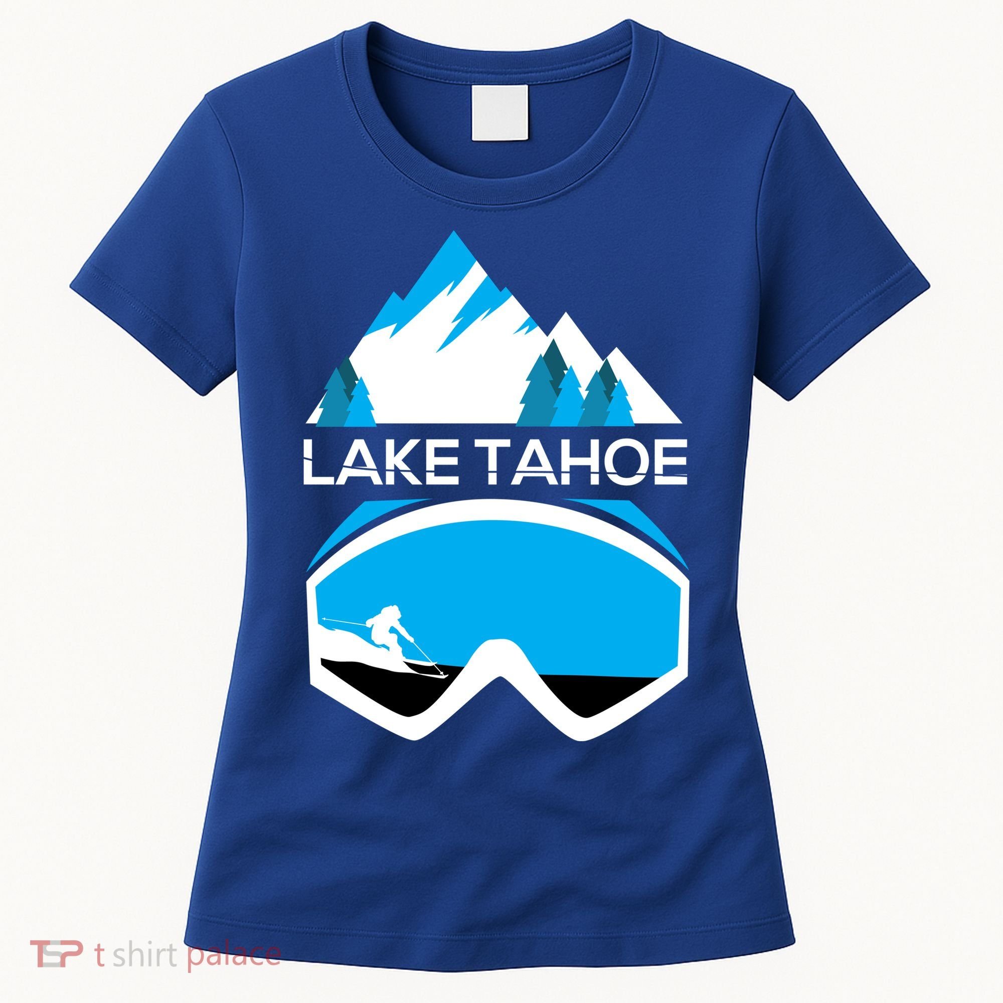 Lake Tahoe California Gift Ski Goggles Skiing Gift Clothes Women's T-Shirt