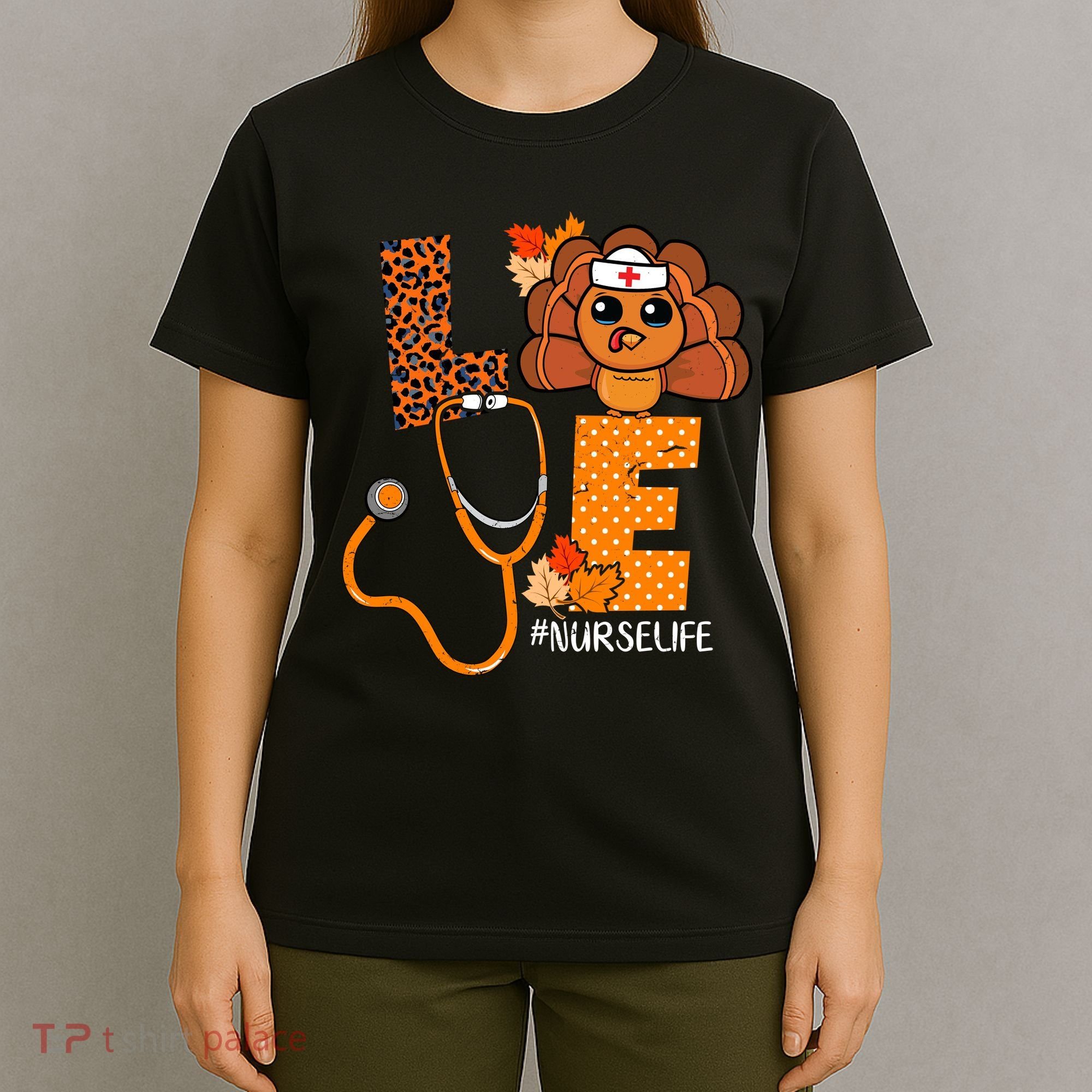 Love Thanksgiving Cute Nurse Life T-Shirt