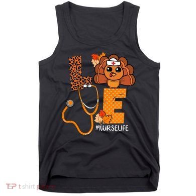 Love Thanksgiving Cute Nurse Life Tank Top