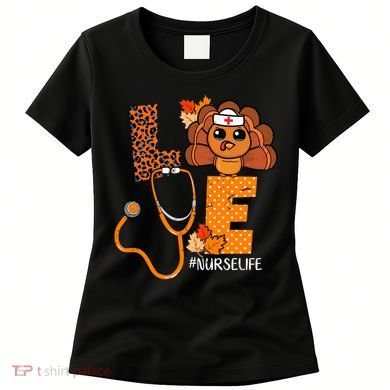 Love Thanksgiving Cute Nurse Life Women's T-Shirt