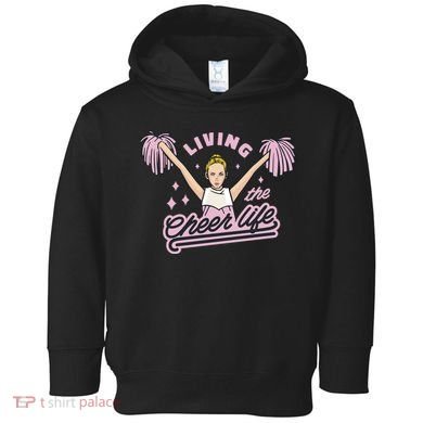Living The Cheer Life Toddler Hoodie